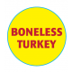Butcher Label 'Boneless Turkey'