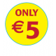 'Only €5'