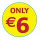 'Only €6'